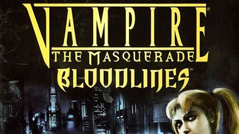  Vampire: The Masquerade – Bloodlines は、ダークなロサンゼルスを舞台にした、あなただけの吸血鬼ライフを体験できるRPG！